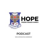 Hope Presbyterian Church Podcast