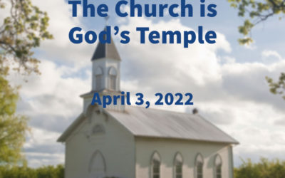 The Church is God’s Temple