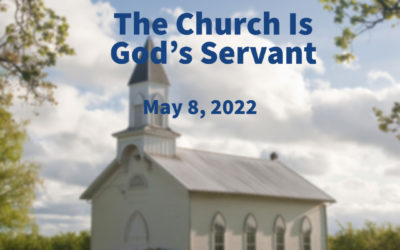 The Church Is God’s Servant