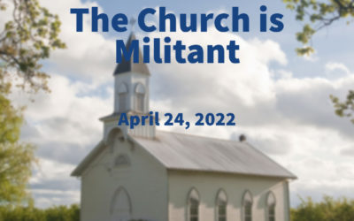 The Church Is Militant