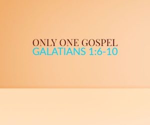 Only One Gospel