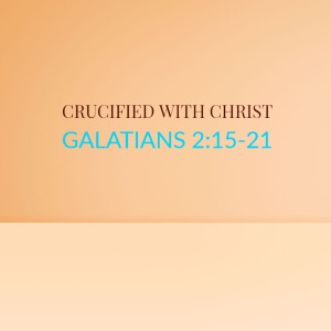 Crucified With Christ