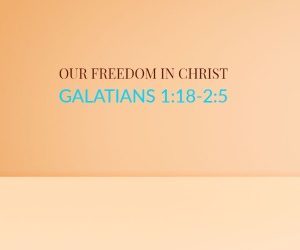 Our Freedom In Christ