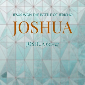 Jesus Won The Battle of Jericho