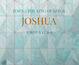 Jesus – the King of Kings