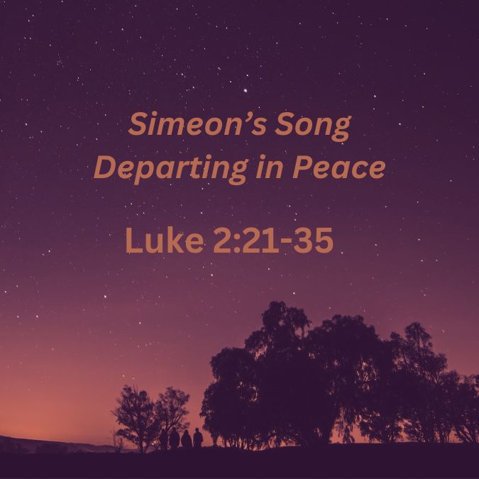 Simeon’s Song – Departing in Peace