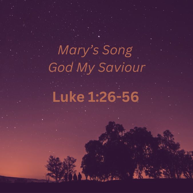 Mary’s Song – God My Saviour