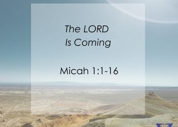 The LORD Is Coming