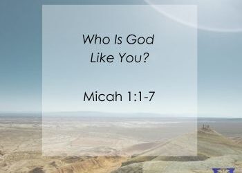 Who Is God Like You?