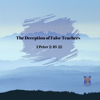 The Deception of False Teachers