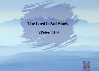 The Lord Is Not Slack